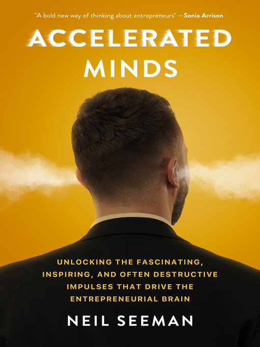 Title details for Accelerated Minds by Neil Seeman - Available